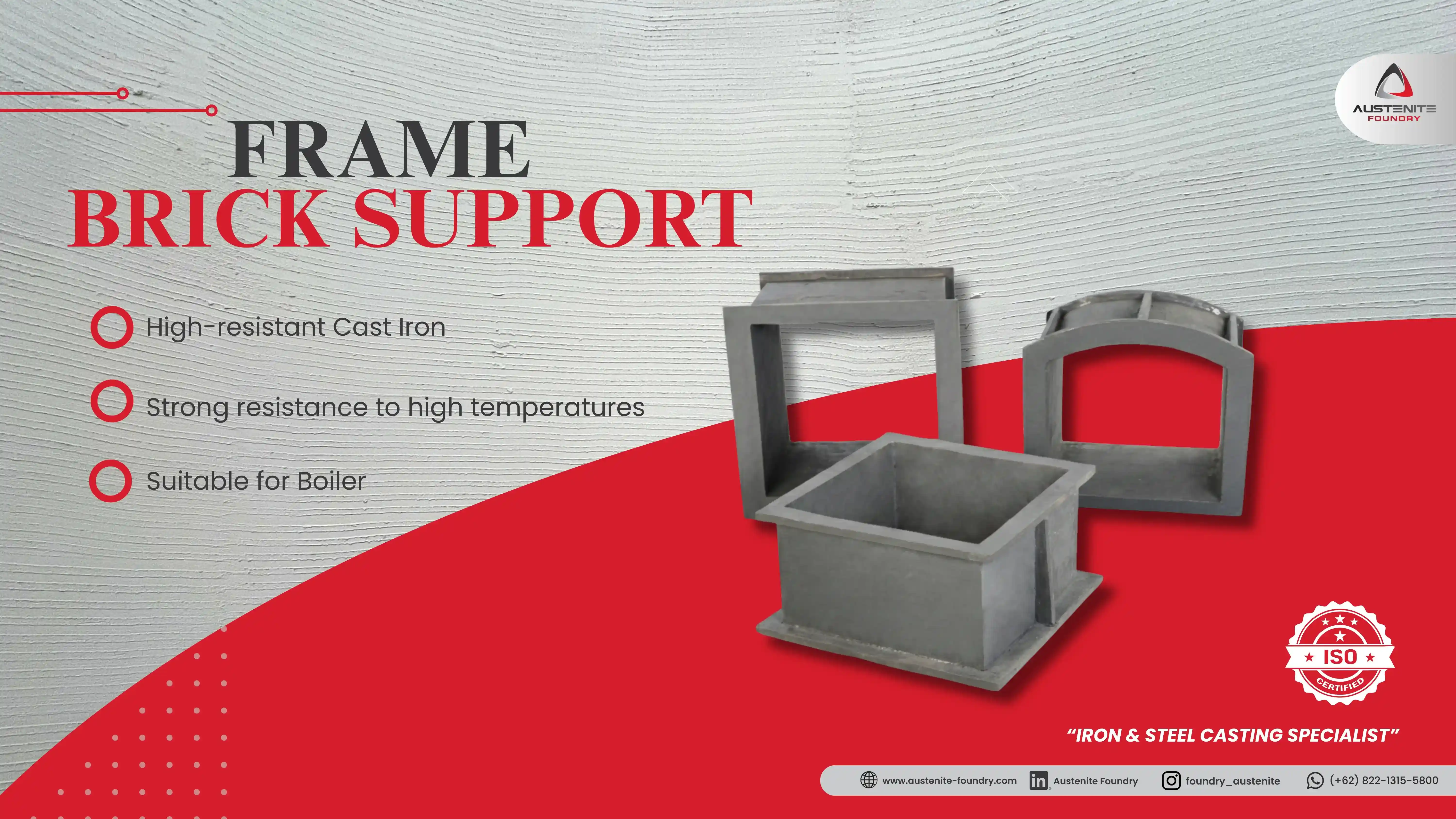 Frame Brick Support | Austenite Foundry